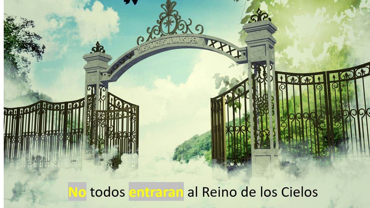 No Entraran Al Reino De Los Cielos